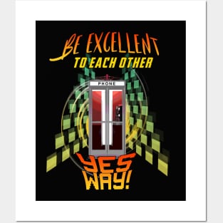 Bill and Ted - Be Excellent To Each Other - Yes Way Posters and Art